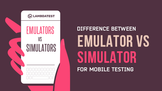 difference between emulator and simulator with example