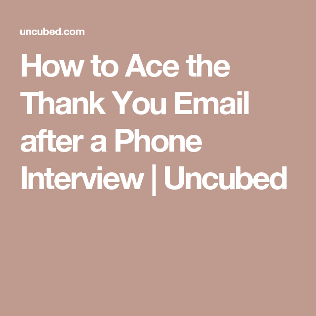 follow up thank you phone interview example