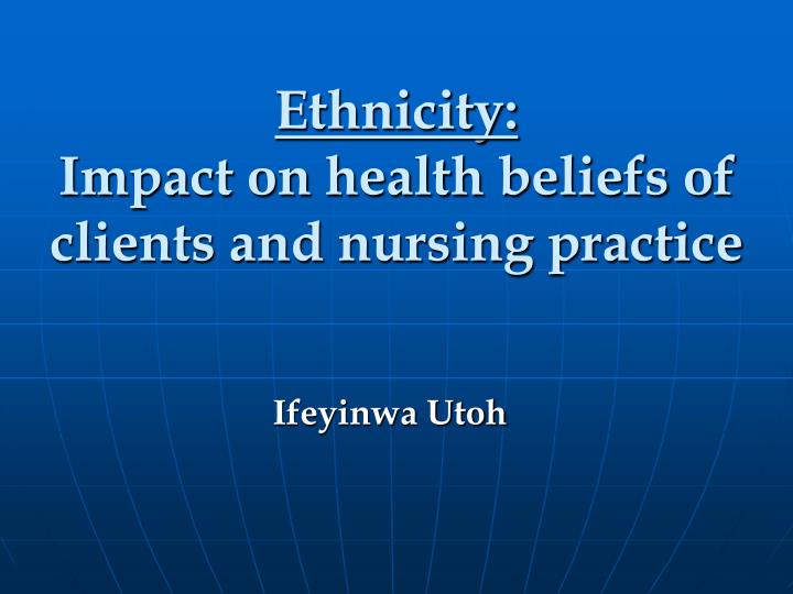 example of ethnocentrism in nursing